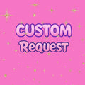 Custom request